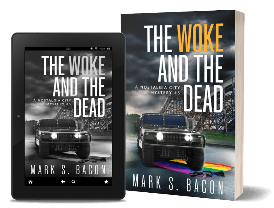The Woke and the Dead by author Mark S. Bacon